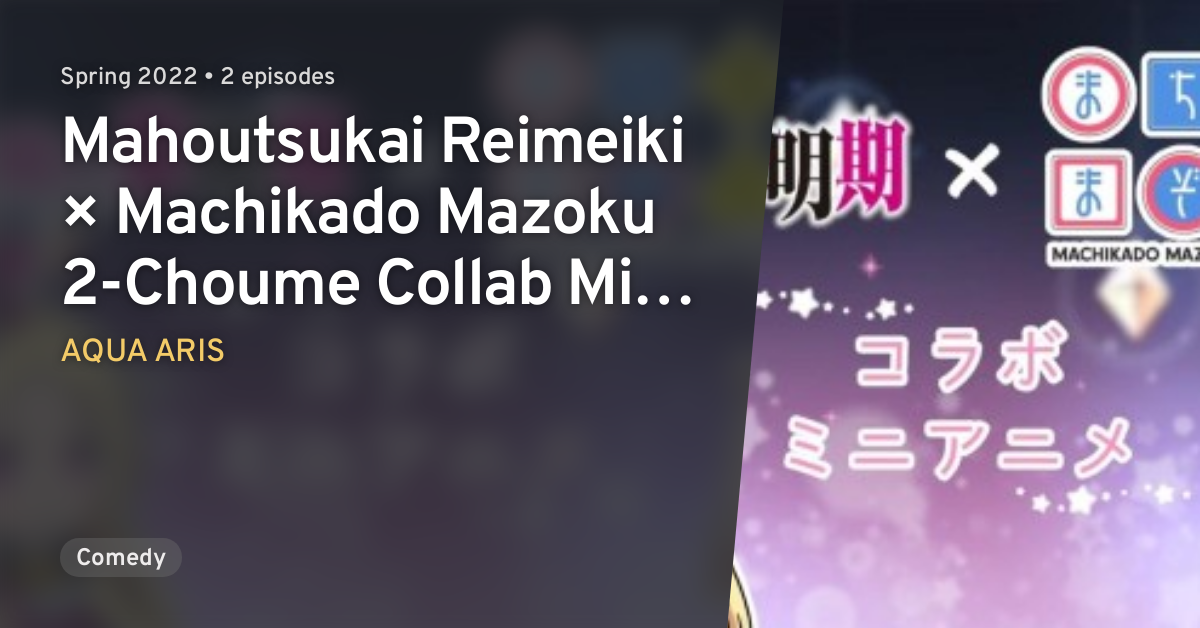 10 Anime Like Mahoutsukai Reimeiki x Machikado Mazoku 2-Choume Collab Mini  Anime