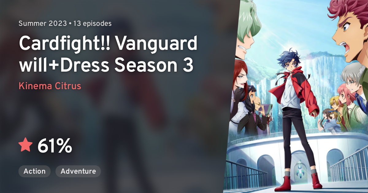Cardfight!! Vanguard will+Dress Review