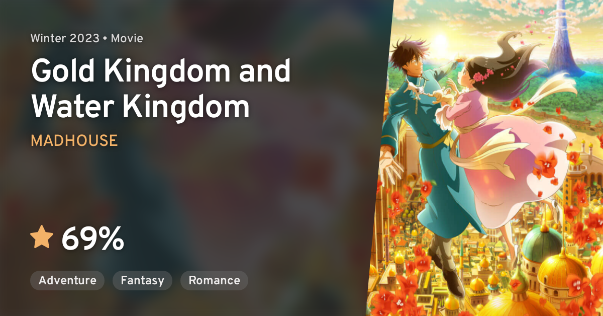 From legendary animation studio MADHOUSE comes GOLD KINGDOM AND WATER  KINGDOM—a historical romance film based on the chart-topping manga by…