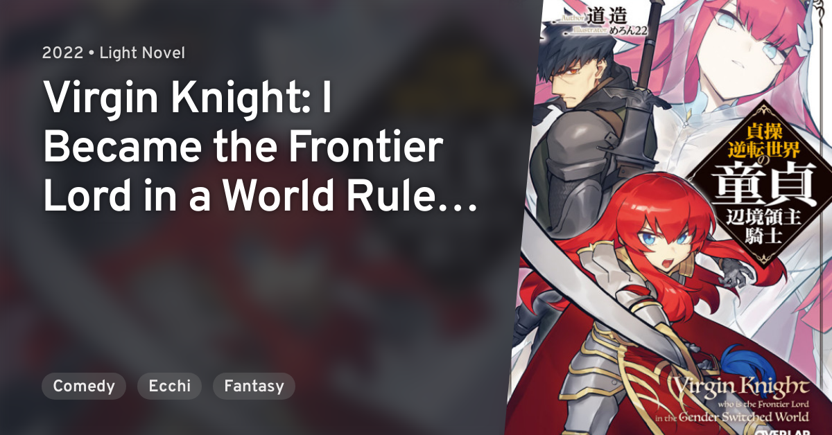 Virgin Knight Who Is The Frontier Lord In The Gender Switched World Manga 