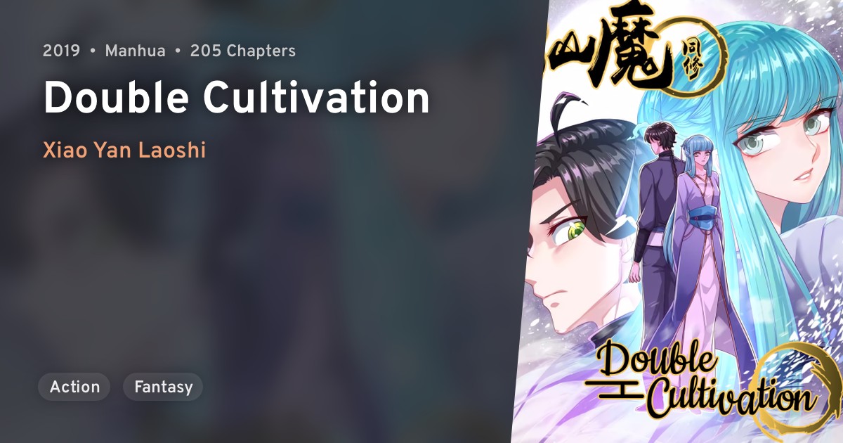 Xian Mo Tong Xiu (Double Cultivation) · AniList