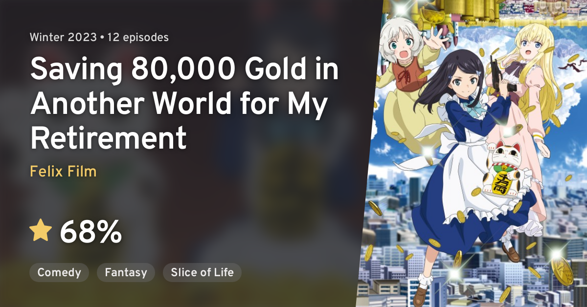 Saving 80,000 Gold in Another World for my Retirement (TV Series 2023) -  IMDb