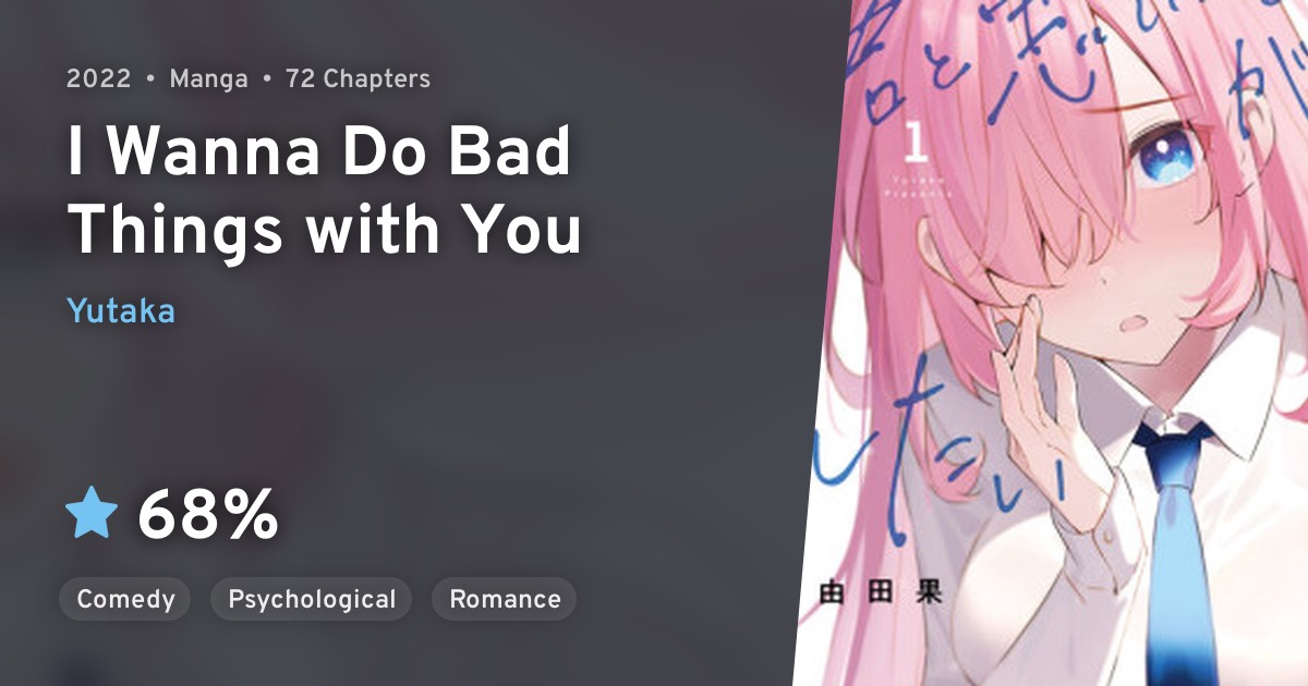 Kimi to Warui Koto ga Shitai (I Wanna Do Bad