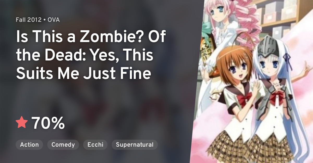 Is this a Zombie? of the Dead Yes, This Suits Me Just Fine - Watch on  Crunchyroll