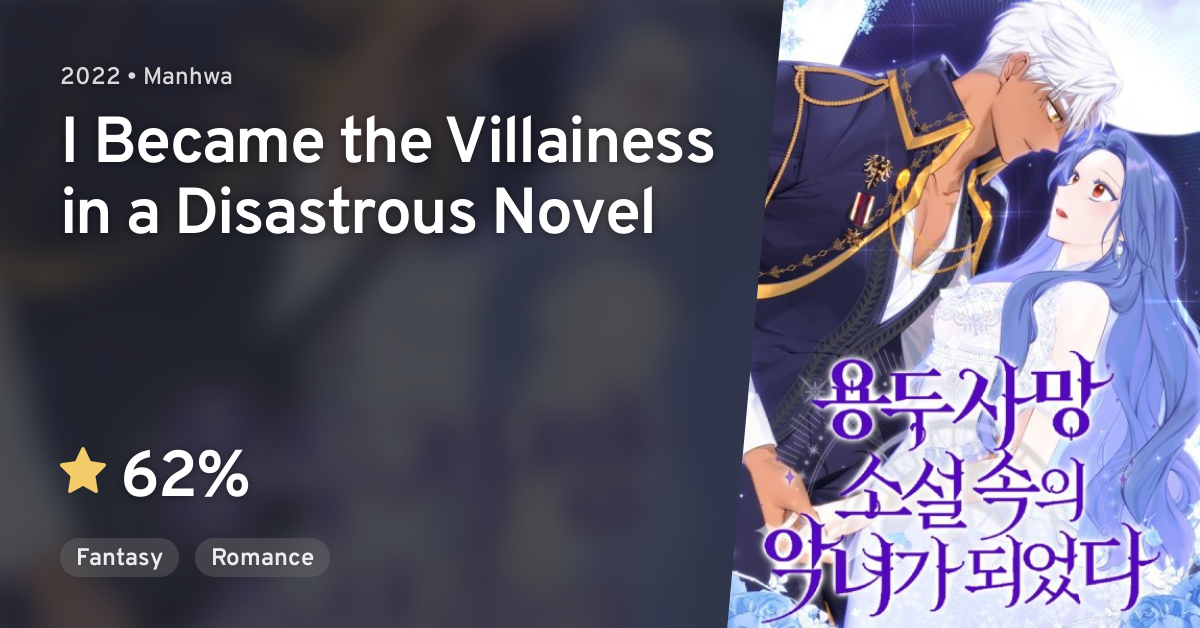 I Became The Villainess In A Disasterous Novel Yongdusamang Soseol Sogui Angnyeoga Doeeotda (I Became the Villainess