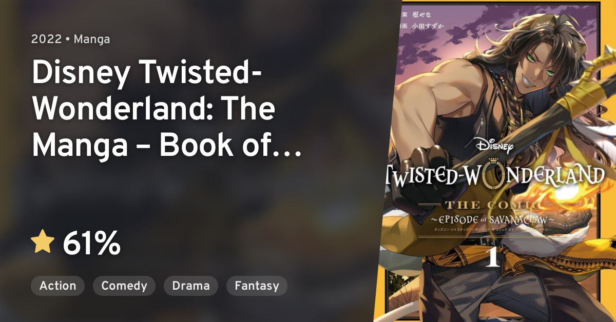 DISNEY TWISTED-WONDERLAND THE COMIC: EPISODE of SAVANACLAW · AniList