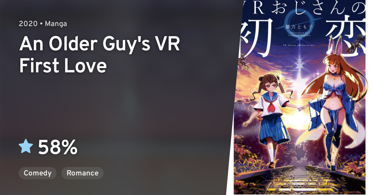 An Older Guy's Vr First Love VR Ojisan no Hatsukoi (An Older Guy's VR First Love) · AniList