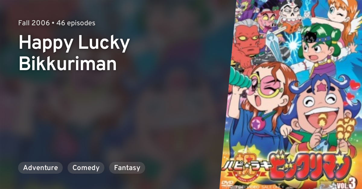 Happy☆Lucky Bikkuriman · AniList