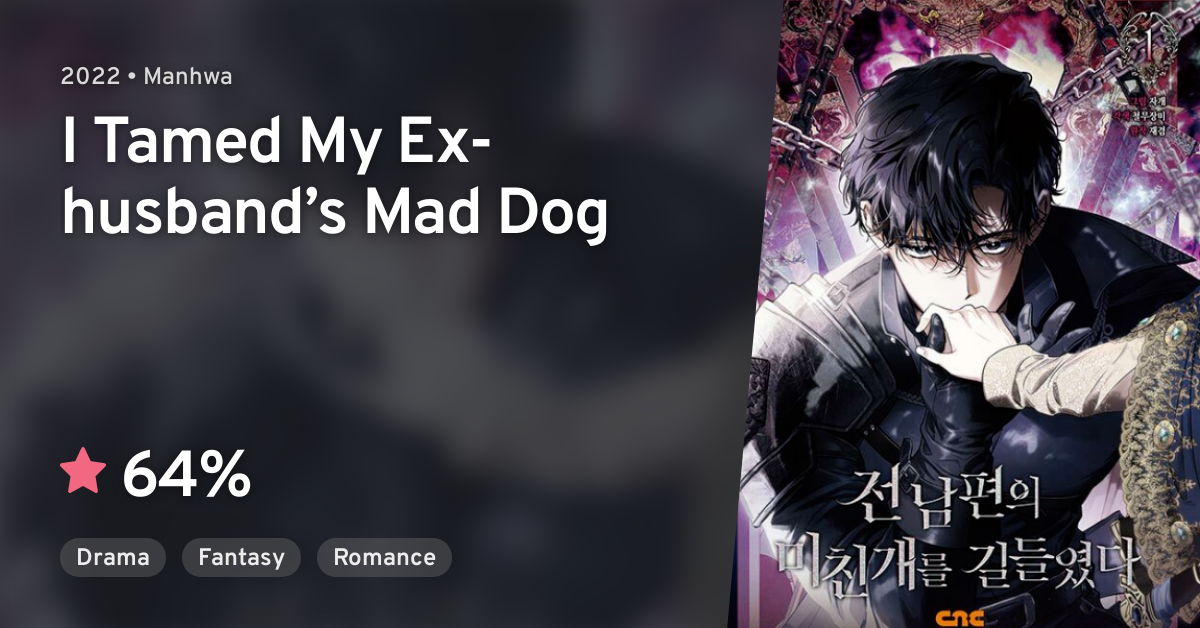 Jeonnampyeonui Michingaereul Gildeuryeotda (I Tamed My Ex-husband’s Mad