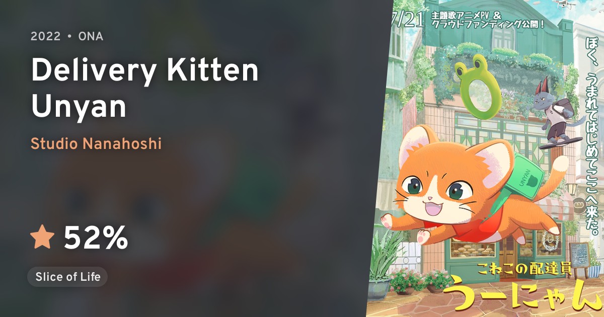 Koneko no Haitatsuin Uunyan (Delivery Kitten Unyan) · AniList