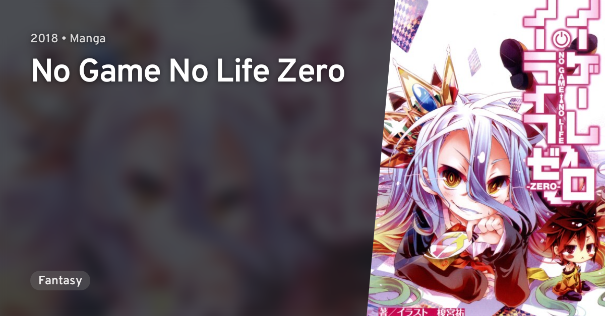 No Game No Life Zero Anilist