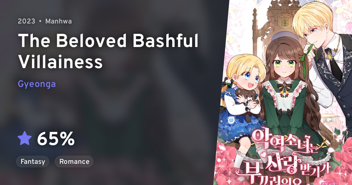 Agyeong Sonyeoneun Sarangbatgiga Bukkeureowoyo (The Beloved Bashful Villainess) · AniList