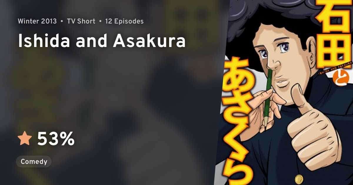 Ishida to Asakura (Ishida and Asakura) · AniList