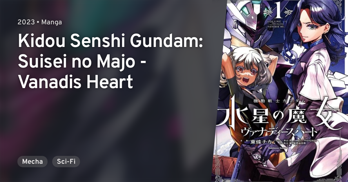 Kidou Senshi Gundam: Suisei no Majo - Vanadis Heart · AniList