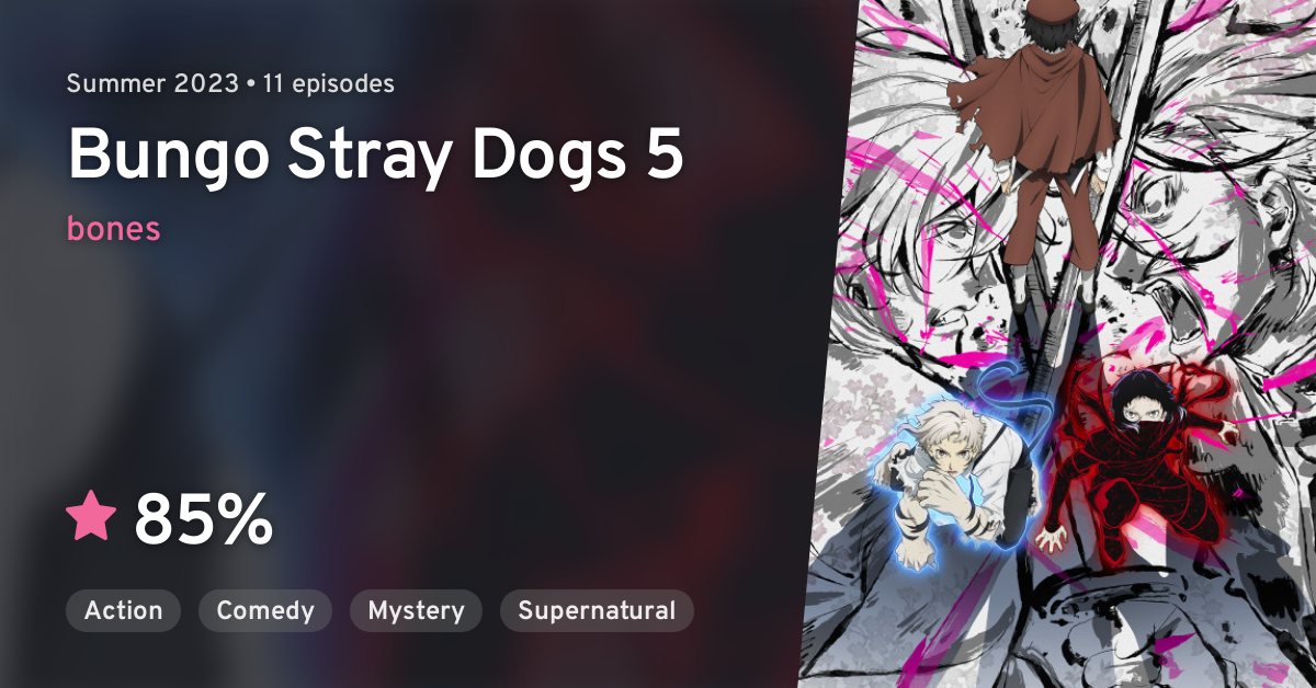 Bungo Stray Dogs 5 HERO VS. CRIMINAL - Watch on Crunchyroll