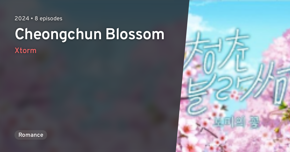 Cheongchun Blossom · AniList