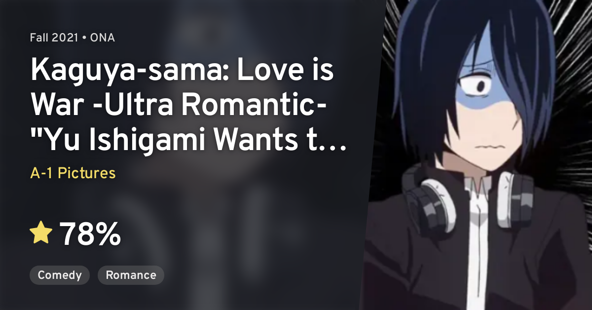 “Kaguya-sama: love is war - Ultra romantic”, capítulo 1 online sub