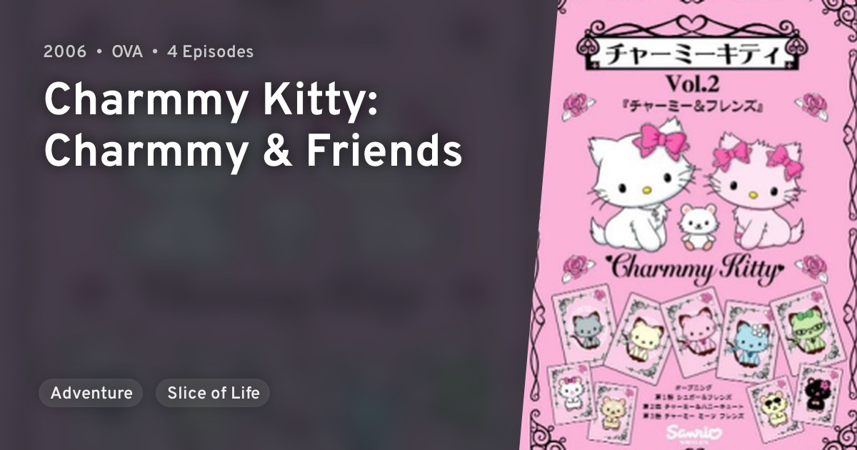Charmmy Kitty: Charmmy & Friends · AniList