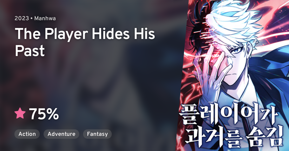 The Player Hides His Past Chapter 11 Player-ga Gwageoreul Sumgim (The Player Hides His Past) · AniList