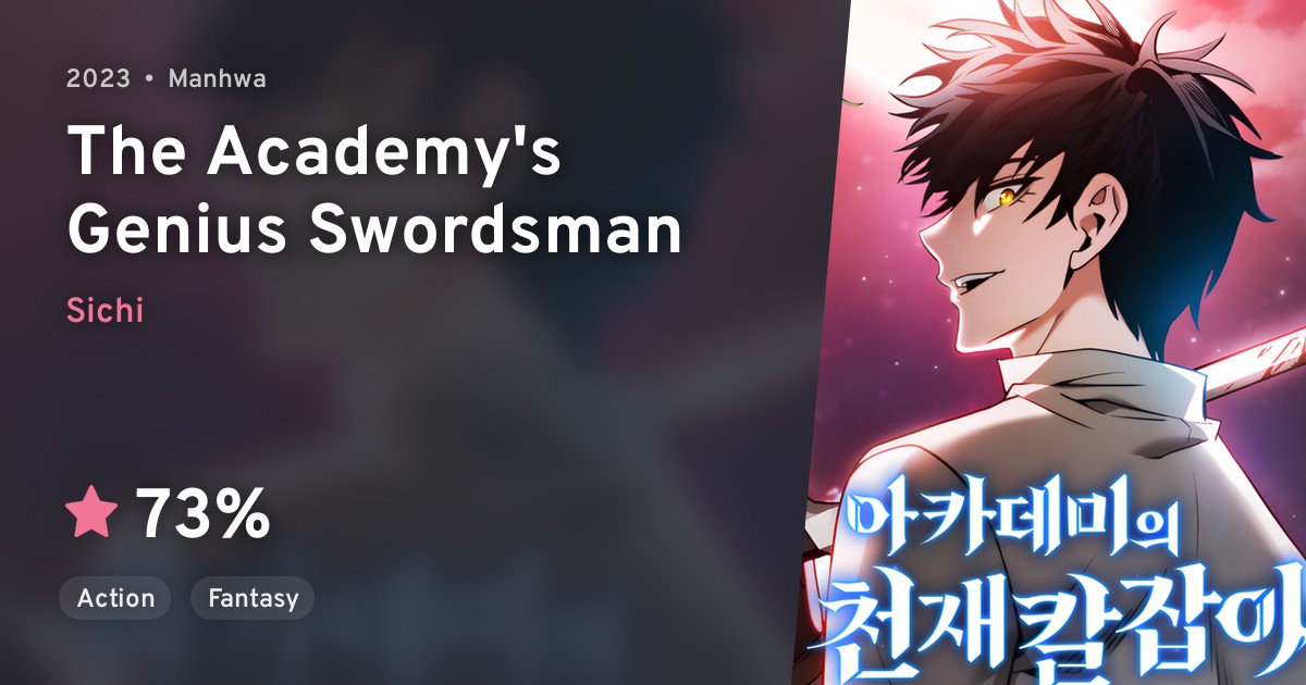 Academy Cheonjaekaljabi (The Academy's Genius Swordsman) · AniList