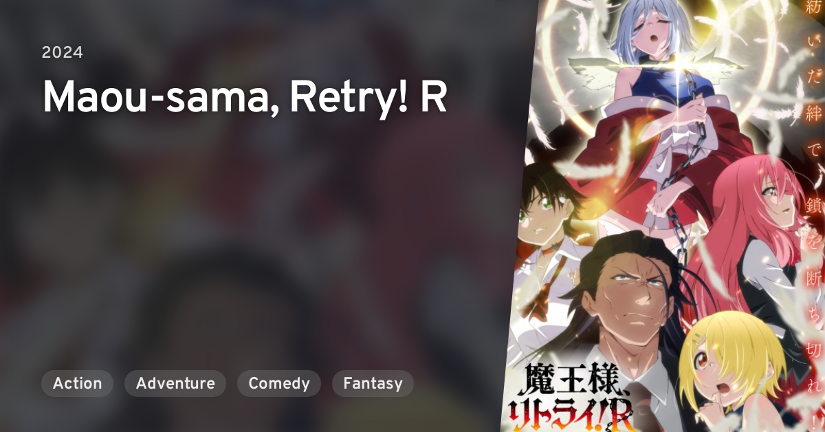 Maou-sama, Retry! - Anime - AniDB
