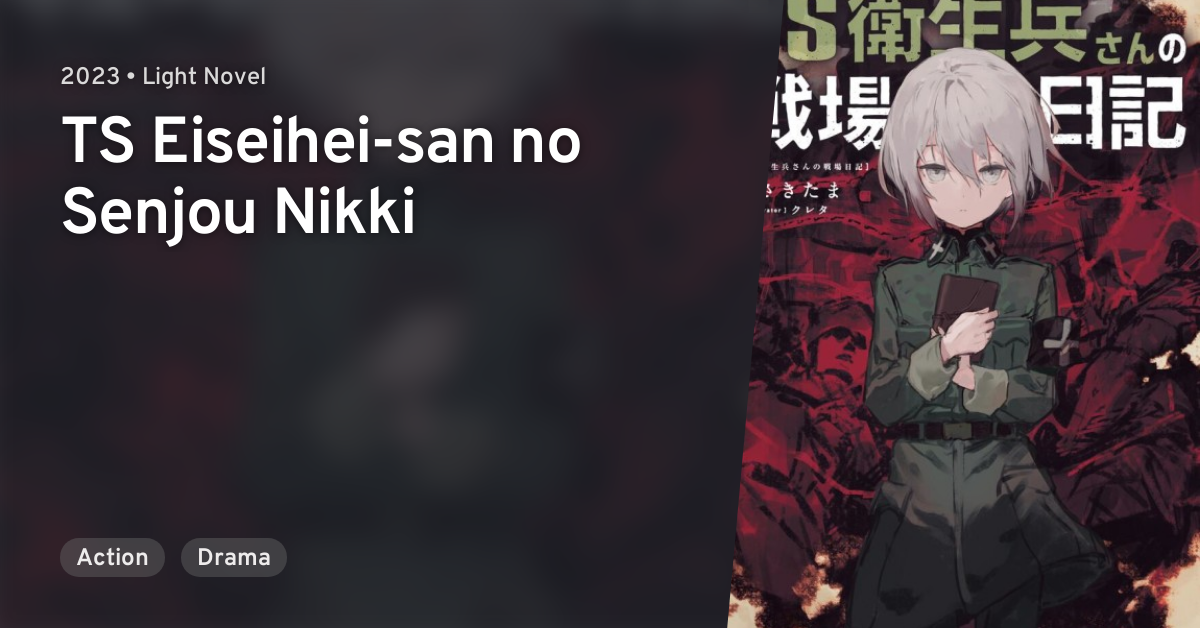 Ts Eiseihei san No Senjou Nikki TS Eiseihei-san no Senjou Nikki · AniList