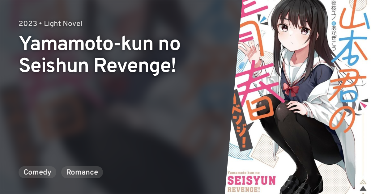 Yamamoto-kun no Seishun Revenge! · AniList