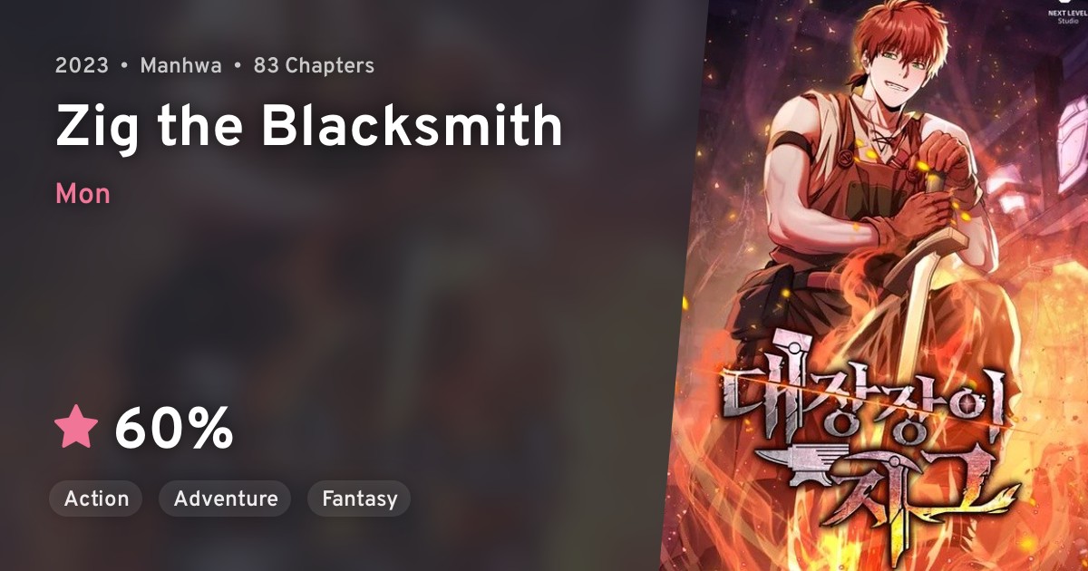 Daejangjangi Jigeu (Zig the Blacksmith) · AniList