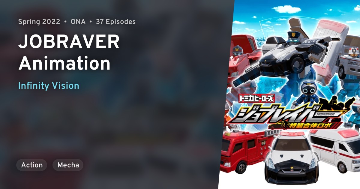 Tomica Heroes Jobraver Tokusou Gattai Robo (JOBRAVER Animation) · AniList