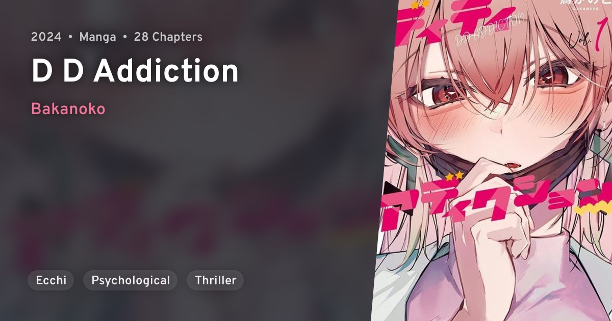 D D Addiction ♡♡♡ · AniList