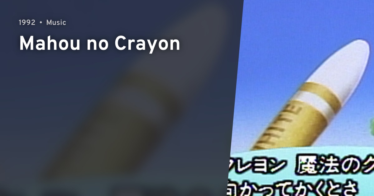 Mahou no Crayon · AniList