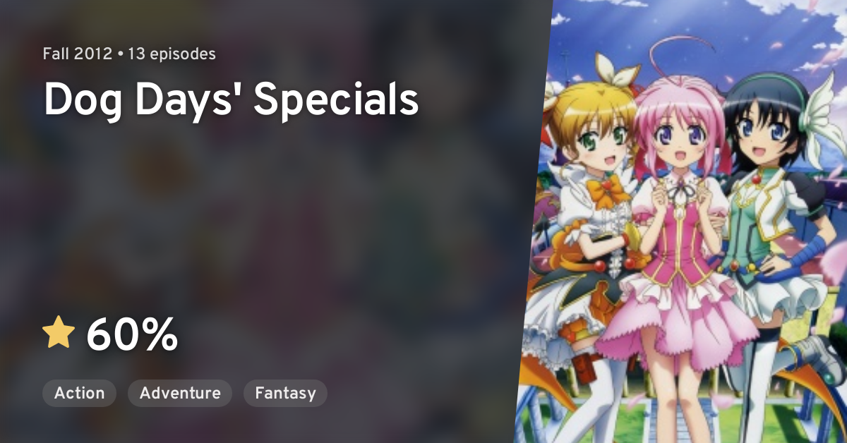 Dog Days'' Specials - Pictures 