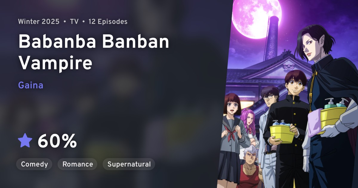 Baban Baban Ban Vampire (Babanba Banban Vampire) · AniList