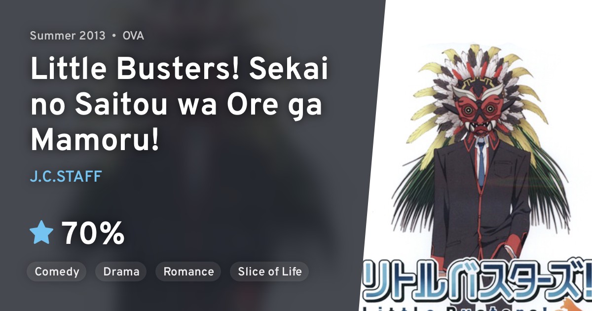 Little Busters! Sekai no Saitou wa Ore ga Mamoru! · AniList