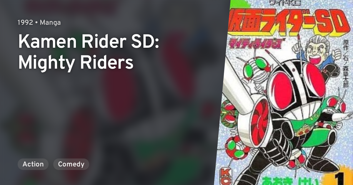 Kamen Rider SD: Mighty Riders · AniList