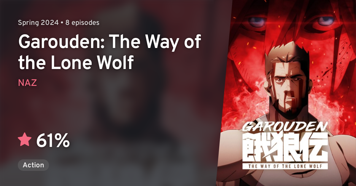 Garouden The Way of the Lone Wolf · AniList