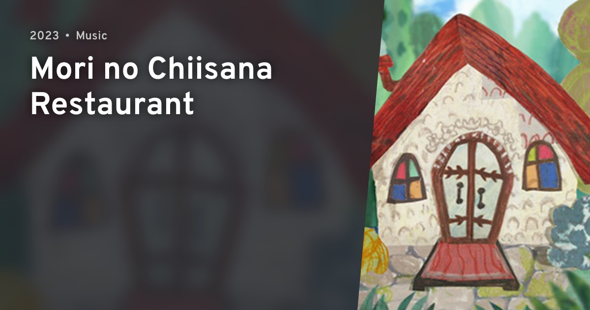 Mori no Chiisana Restaurant · AniList