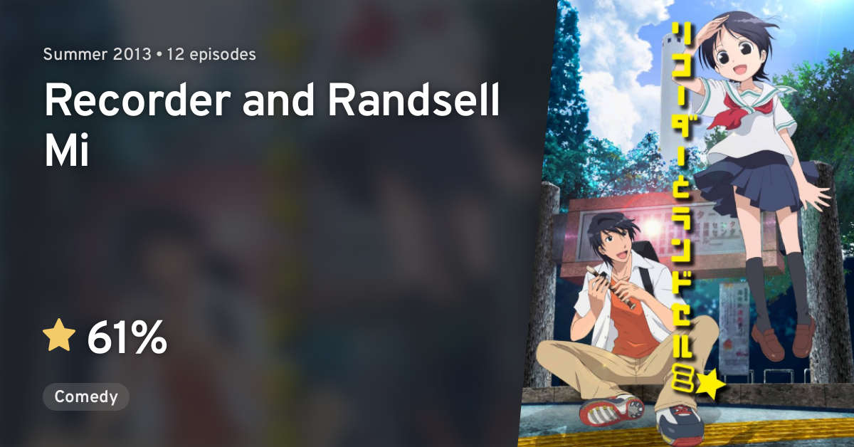 Recorder to Randoseru Mi☆ (Recorder and Randsell Mi) · AniList