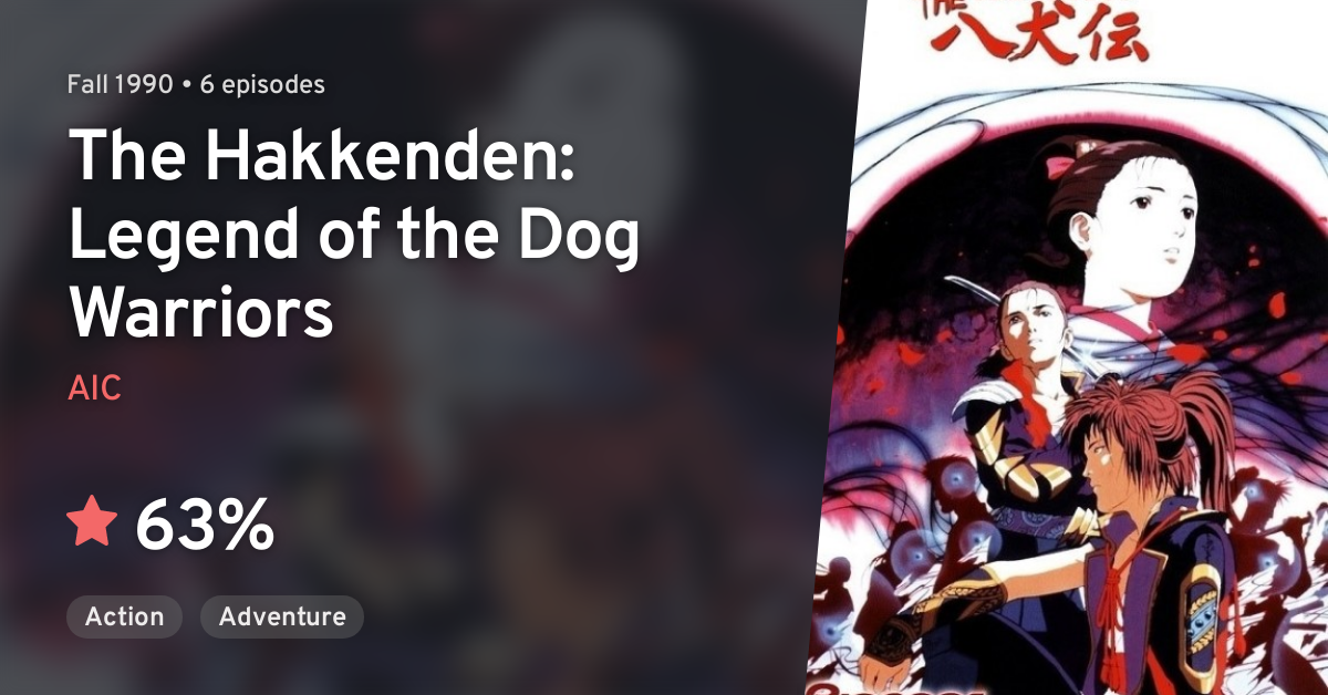 The Hakkenden: Shin Shou - The Hakkenden: Legend of the Dog