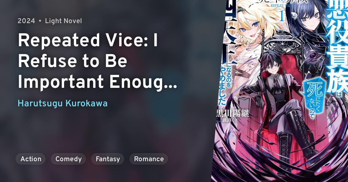 Repeat Vice Akuyaku Kizoku wa Shinitakunai Node Shitenou ni Naru