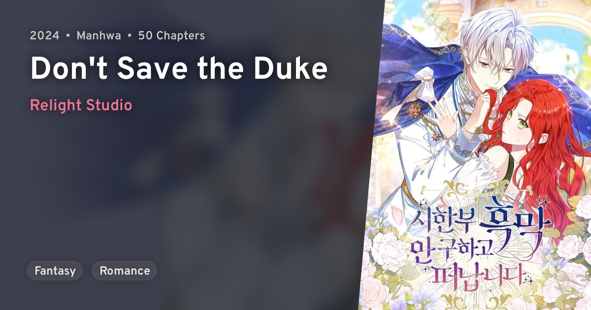 Sihanbu Heungmang An Guhago Tteonamnida (Don't Save the Duke) ·