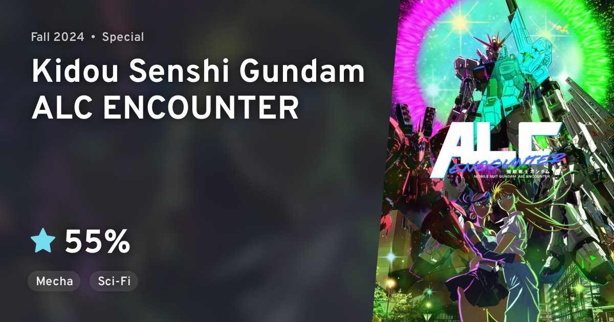 Kidou Senshi Gundam ALC ENCOUNTER · AniList