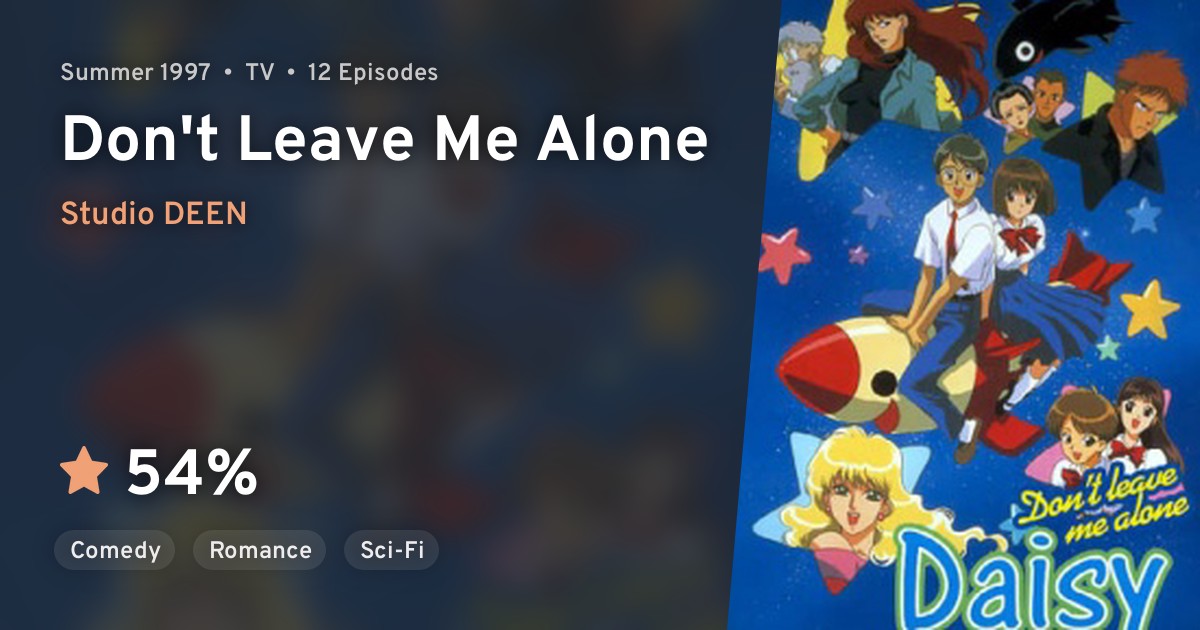 Misutenaide Daisy Don T Leave Me Alone Anilist