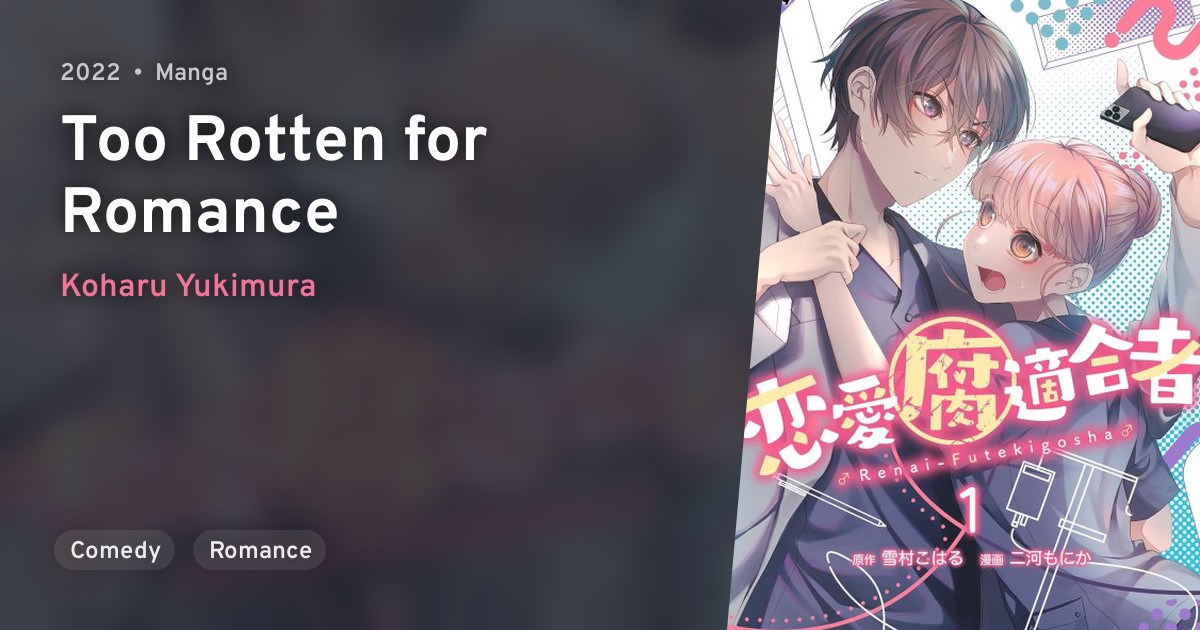 Renai Futekigousha (Too Rotten for Romance) · AniList