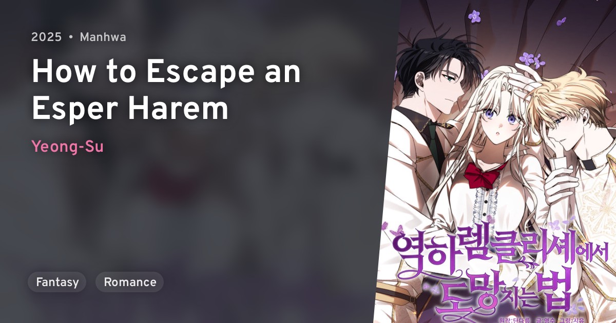 Yeokarem Keullisyeeseo Domangchineun Beop (How to Escape an Esper Harem ...