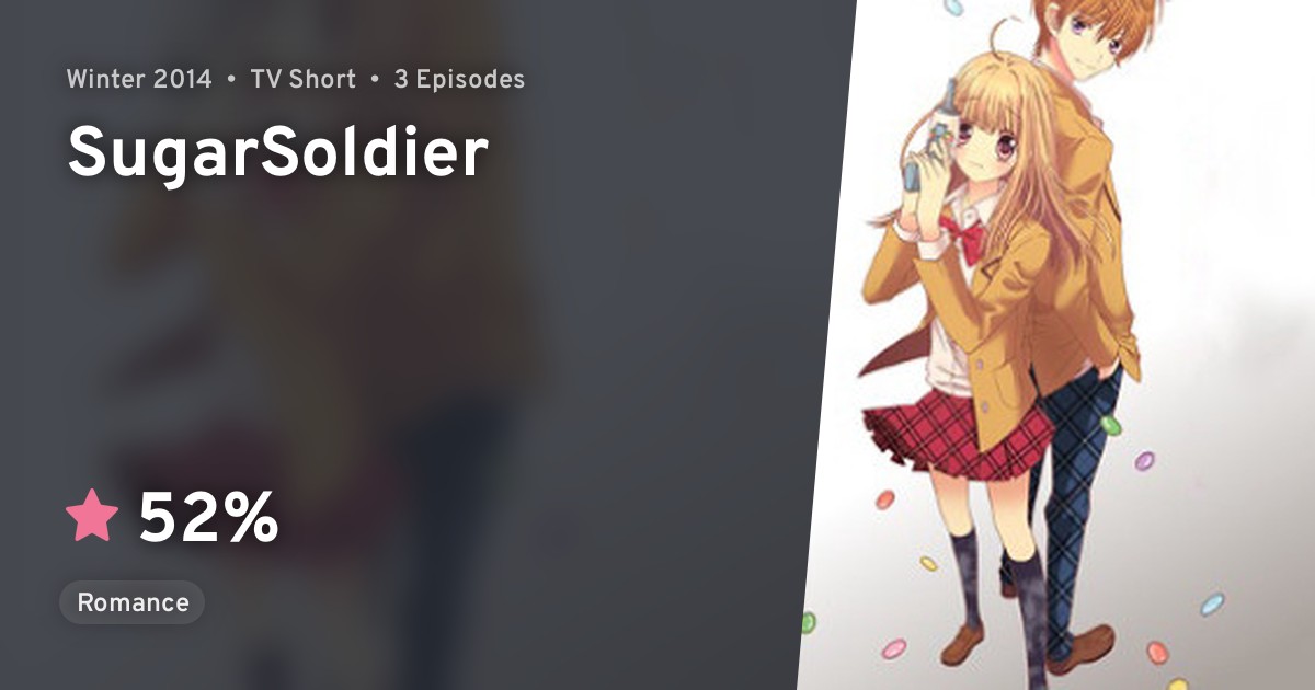 Sugar＊Soldier · AniList