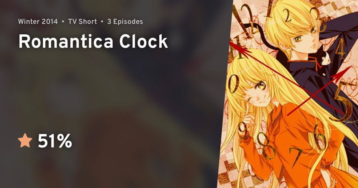 Romantica Clock · AniList