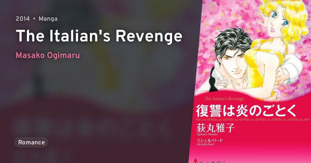 Fukushuu wa Honoo no Gotoku (The Italian's Revenge) · AniList