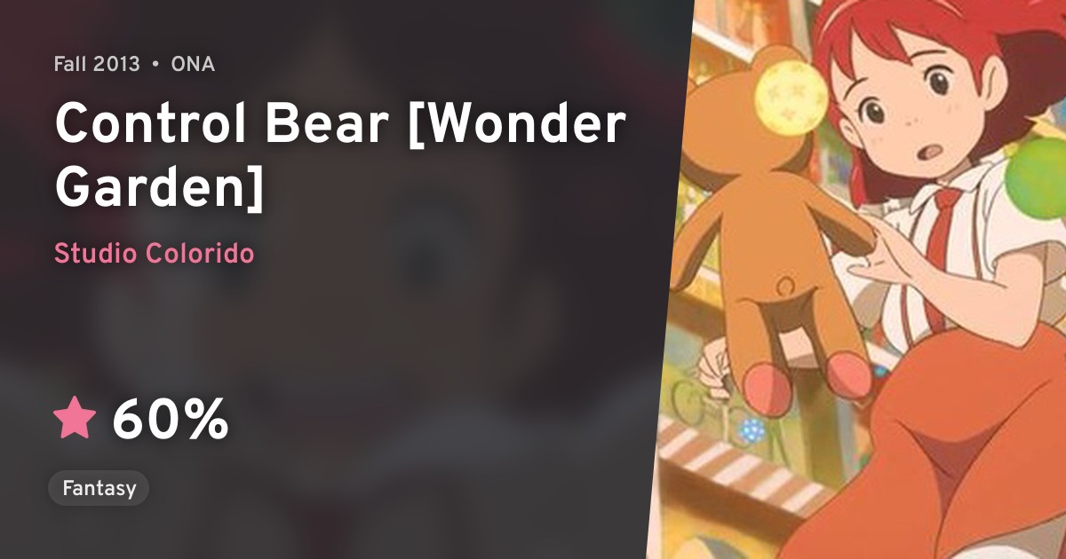 Control Bear [Wonder Garden] · AniList