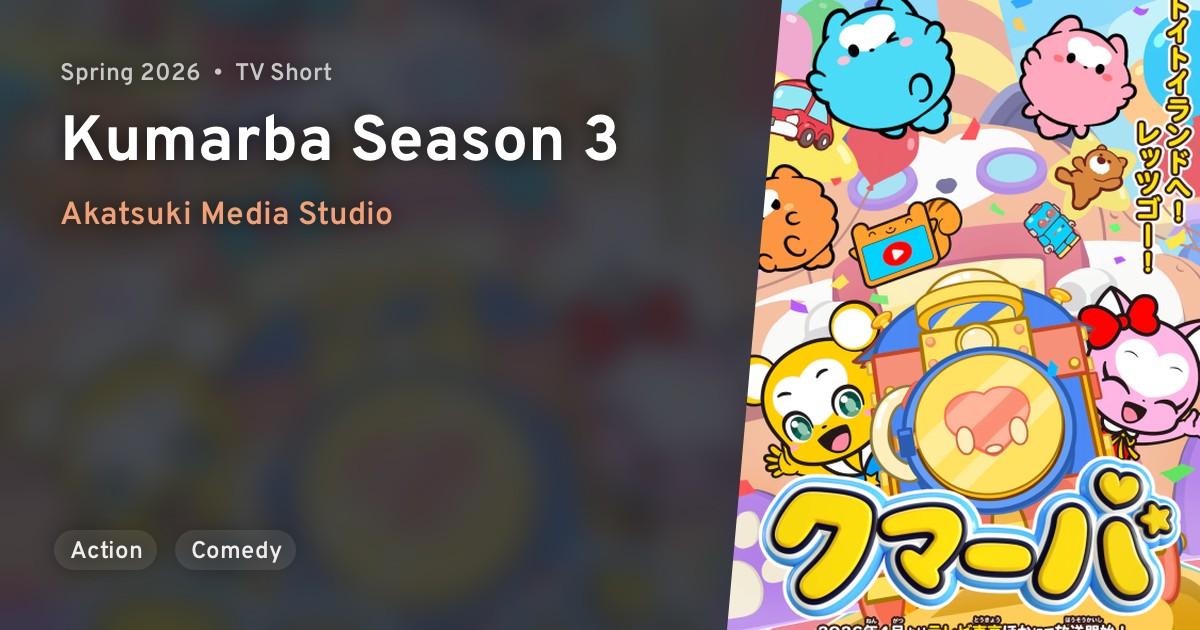 Kumarba Season 3 · AniList